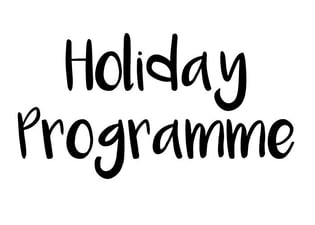 Click here to book in for the January 2023 Holiday Programme